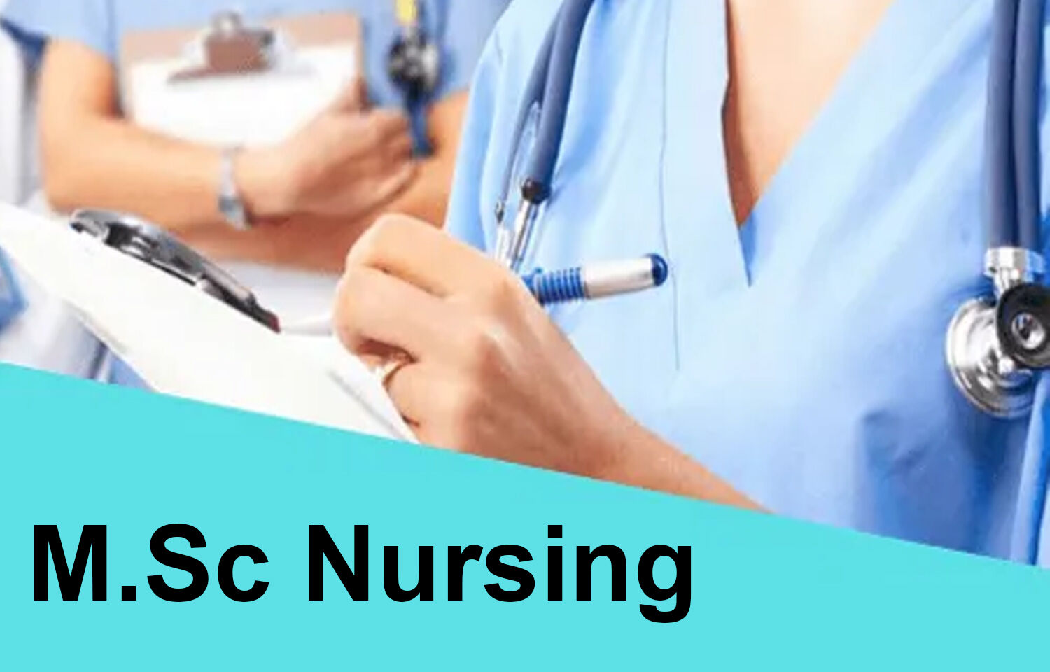 एम.एससी नर्सिंग कोर्स और करियर स्कोप (M.Sc. Nursing Course and Career Scope)